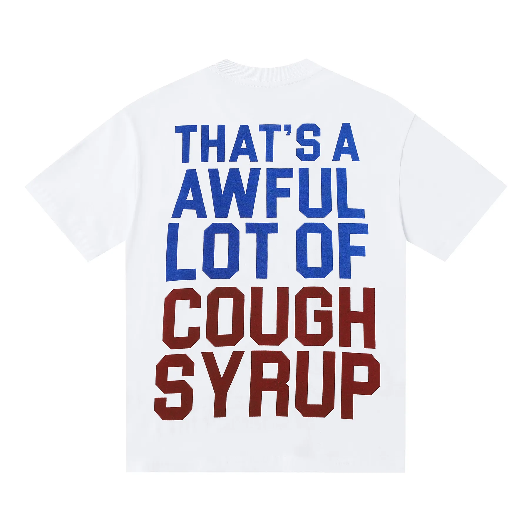 #White I THAT'S A AWFUL LOT OF COUGH SYRUP In Stock Real shot American simple trendy brand loose casual T-shirt Fabric (fabric): 32 counts Weight combed double yarn pure cotton Sizes (size): S-M L X L Color (colour): Black